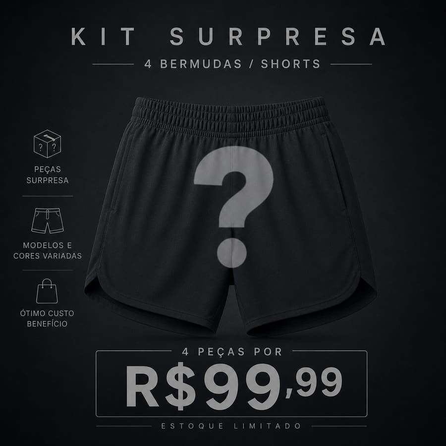 Kit 4 Bermuda/Short Surpresa