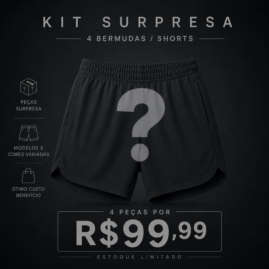 Kit 4 Bermuda/Short Surpresa